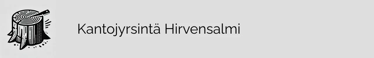 Kantojyrsintä Hirvensalmi