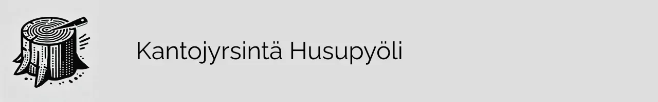 Kantojyrsintä Husupyöli